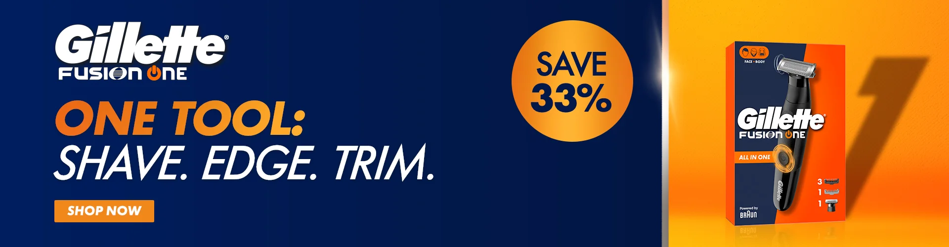 Gillette Fusion One. One Tool: Shave. Edge. Trim. Shop Now 33% OFF