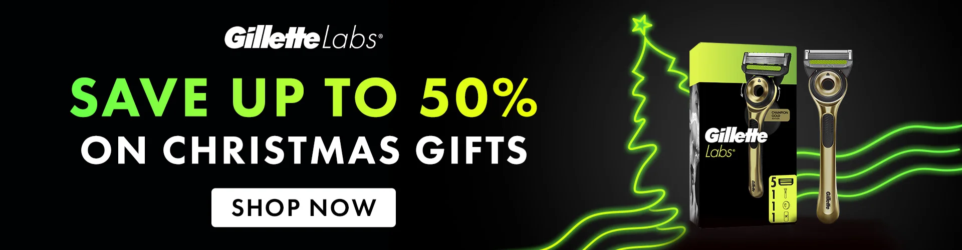 Save up to 50% Christmas Gifts. Shop now. GilletteLabs
