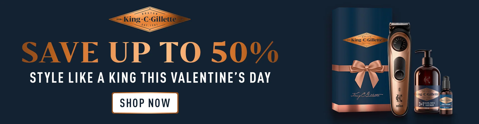 SAVE UP TO 50% STYLE HIM LIKE A KING THIS VALENTINE